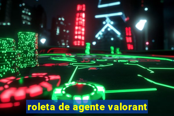 roleta de agente valorant